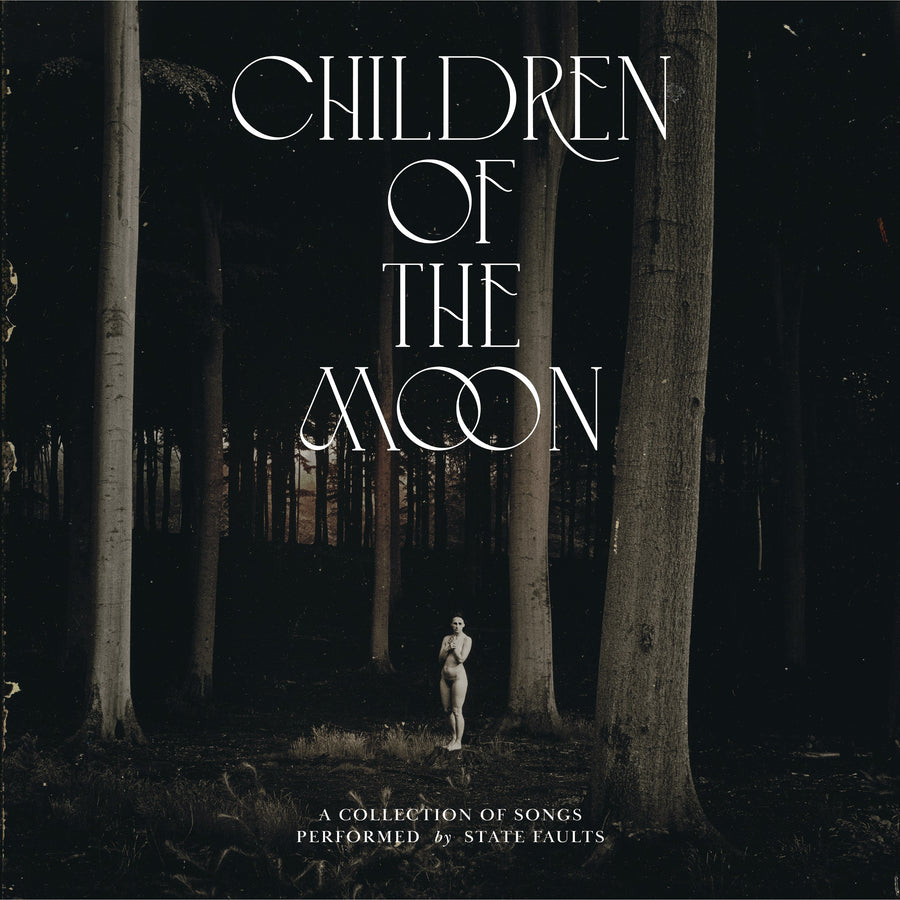 State Faults "Children Of The Moon"