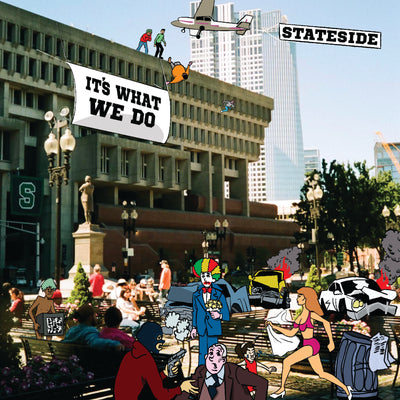 Stateside "It’s What We Do"