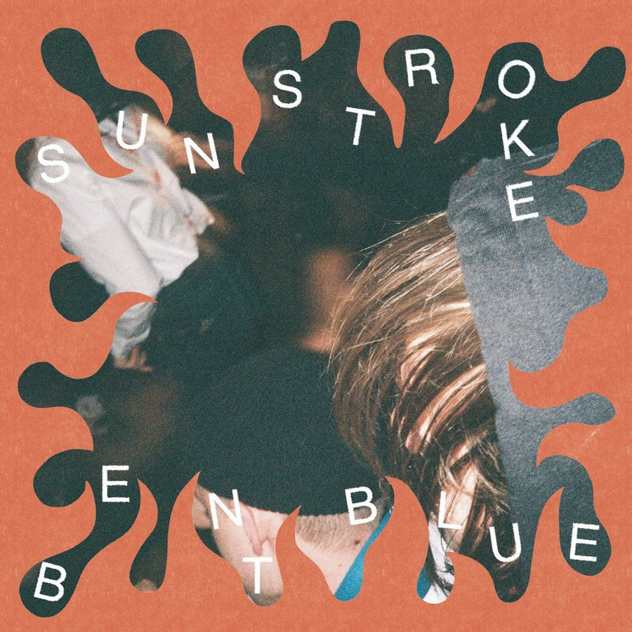 Sunstroke / Bent Blue "Split"