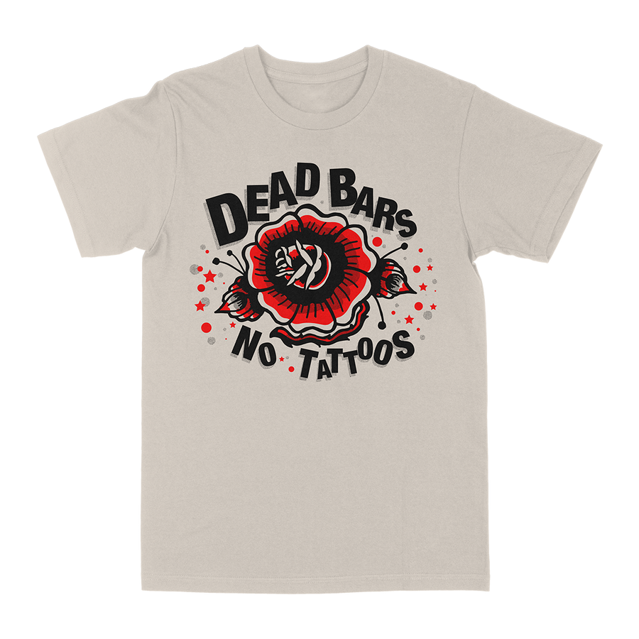 Dead Bars "No Tattoos" Sand T-Shirt