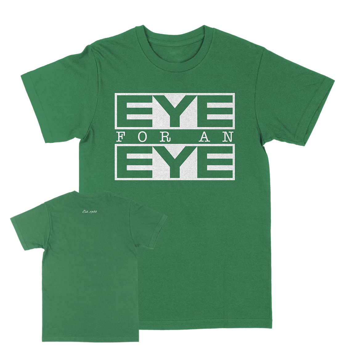 Eye For An Eye "Classic: White" Kelly Green T-Shirt