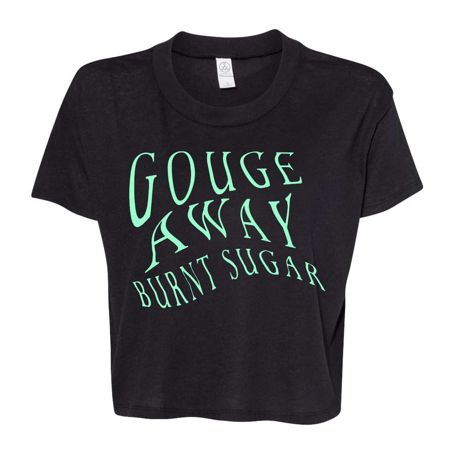 Gouge Away “Burnt Sugar” Black Crop T-Shirt