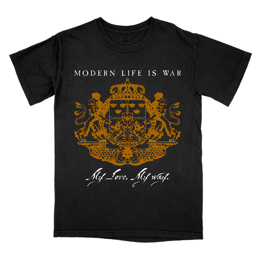 Modern Life Is War "My Love. My Way." Black Premium T-Shirt