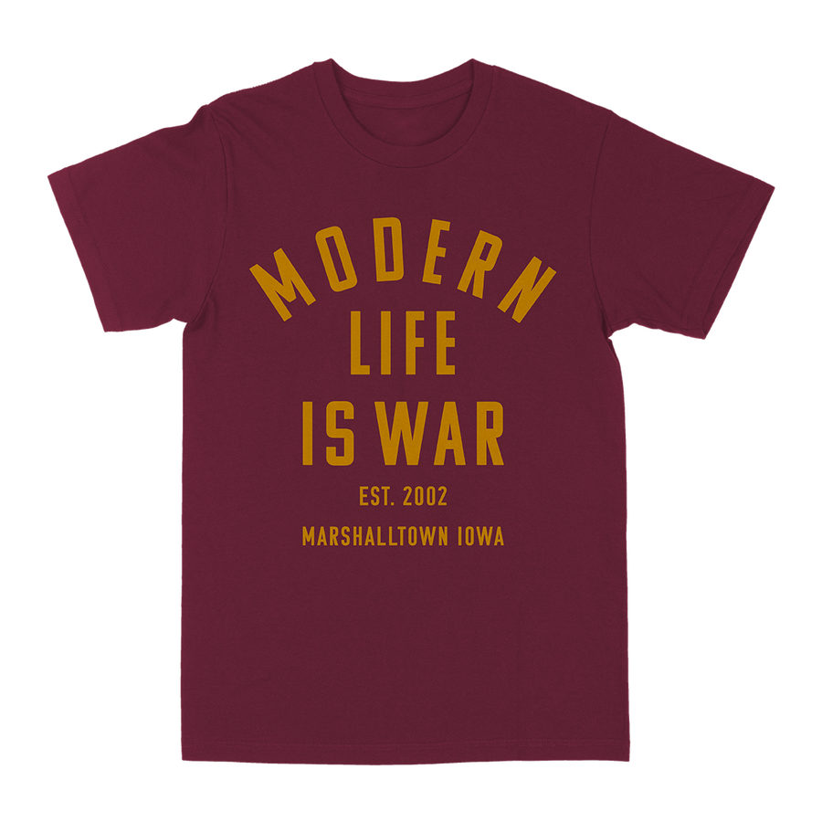 Modern Life Is War "Marshalltown Iowa: Gold" Burgundy T-Shirt