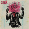 The Iron Roses "The Iron Roses"