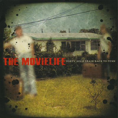 The Movielife "Forty Hour Train Back to Penn"