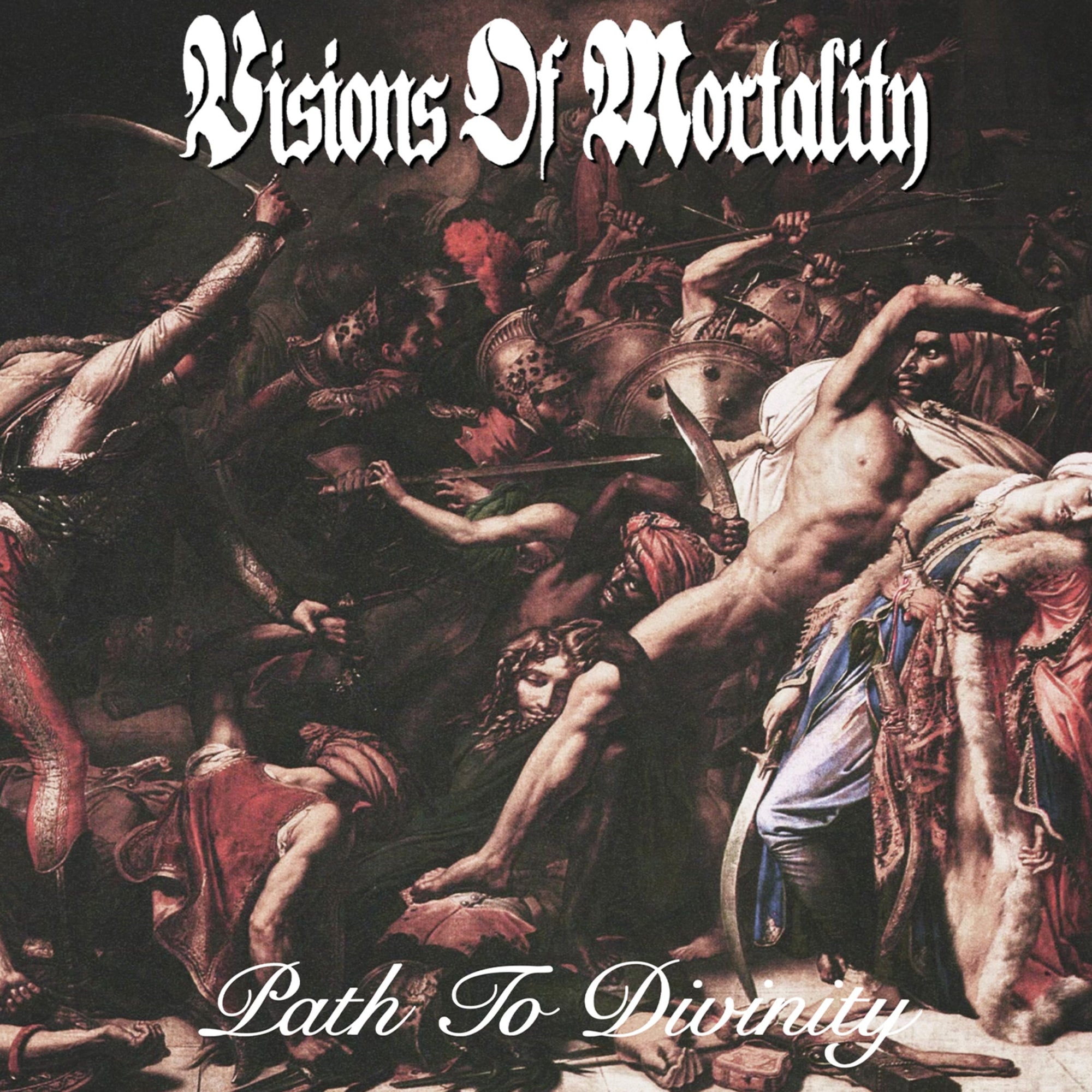 Visions of Mortality "Path to Divinity"