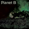 Planet B "Planet B"