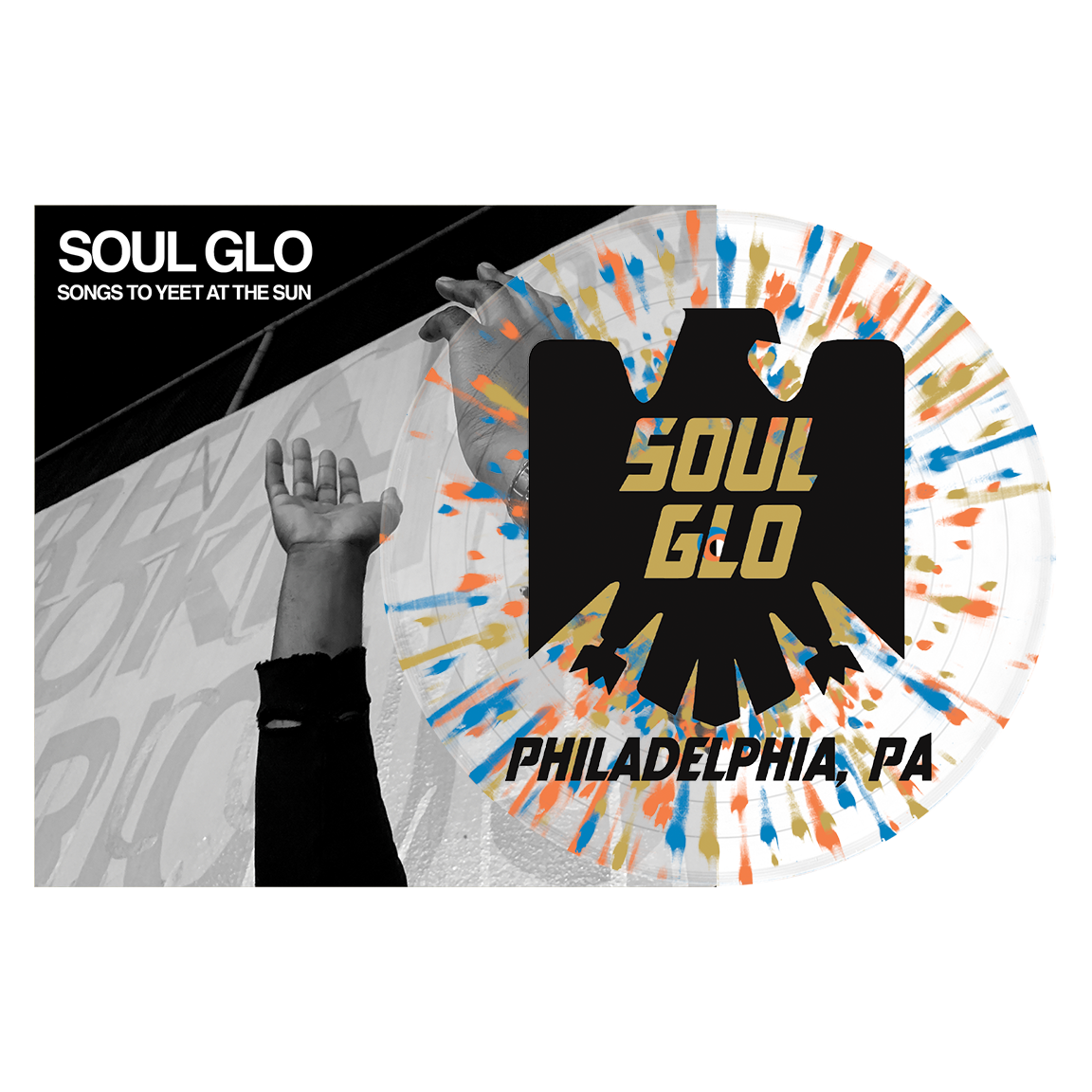 Soul Glo "Songs To Yeet At The Sun"