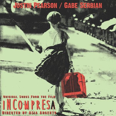 Justin Pearson / Gabe Serbian "Incompresa"