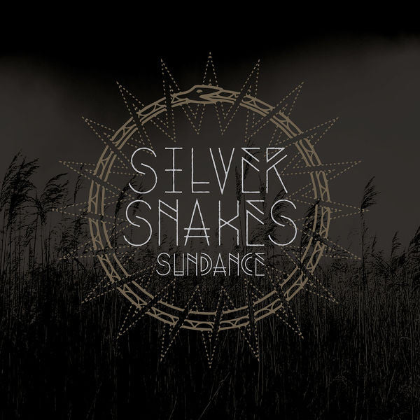 Silver Snakes "Sundance"