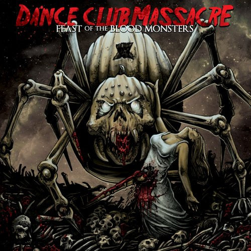 Dance Club Massacre "Feast Of The Blood Monsters"