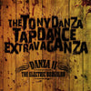 The Tony Danza Tapdance Extravaganza "Danza II: The Electric Boogaloo"