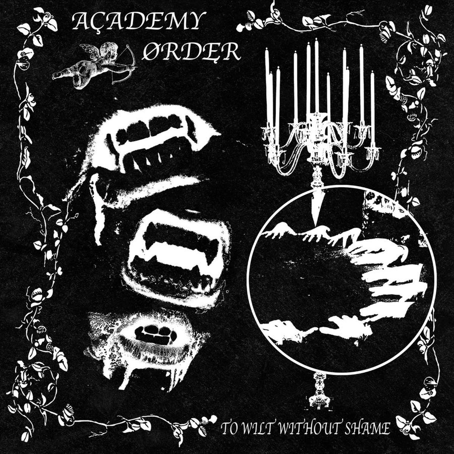 Academy Order "To Wilt Without Shame"