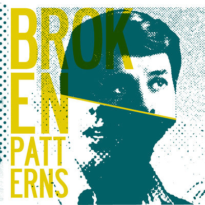 Broken Patterns "Self Titled #2"