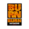 Burn "Do or Die" Sticker Bundle