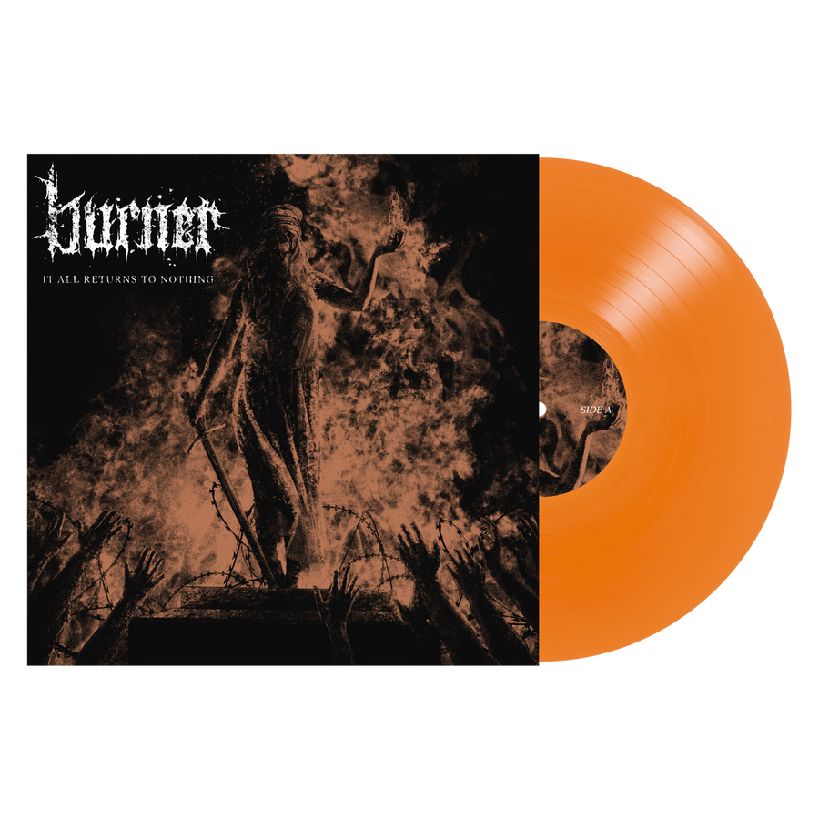Burner "It All Returns to Nothing"