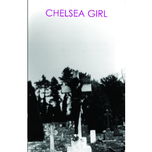 Chelsea Girl "Self Titled"