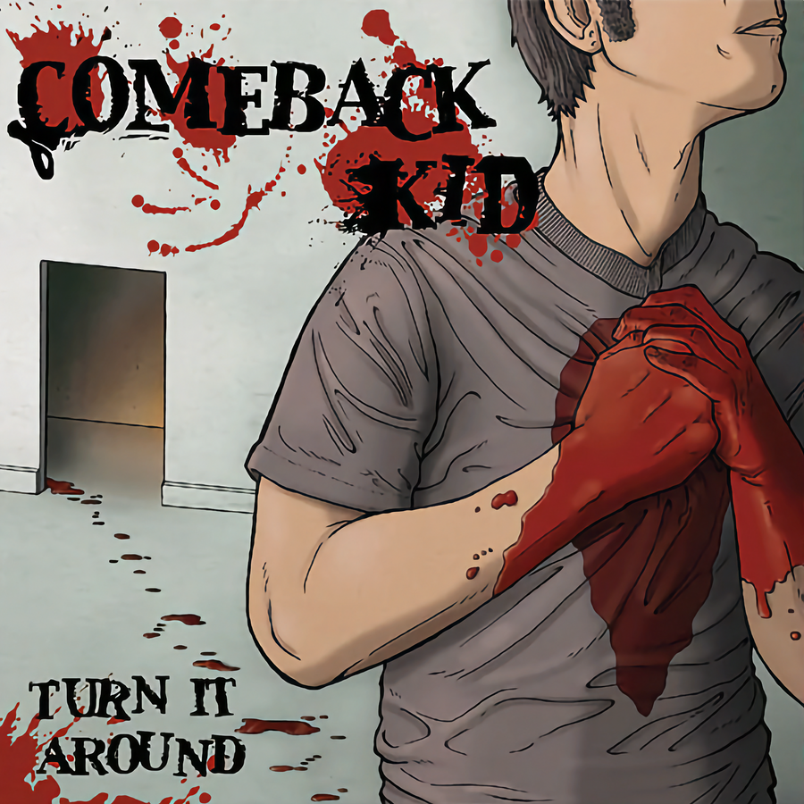 Comeback Kid "Turn It Around"