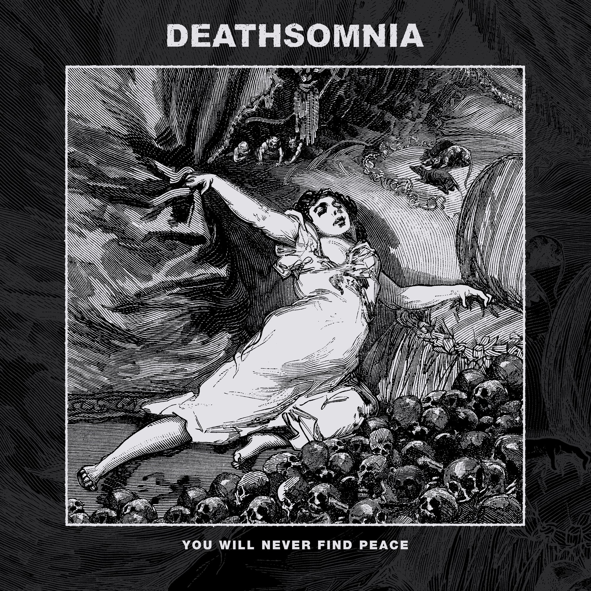 Deathsomnia "You Will Never Find Peace"