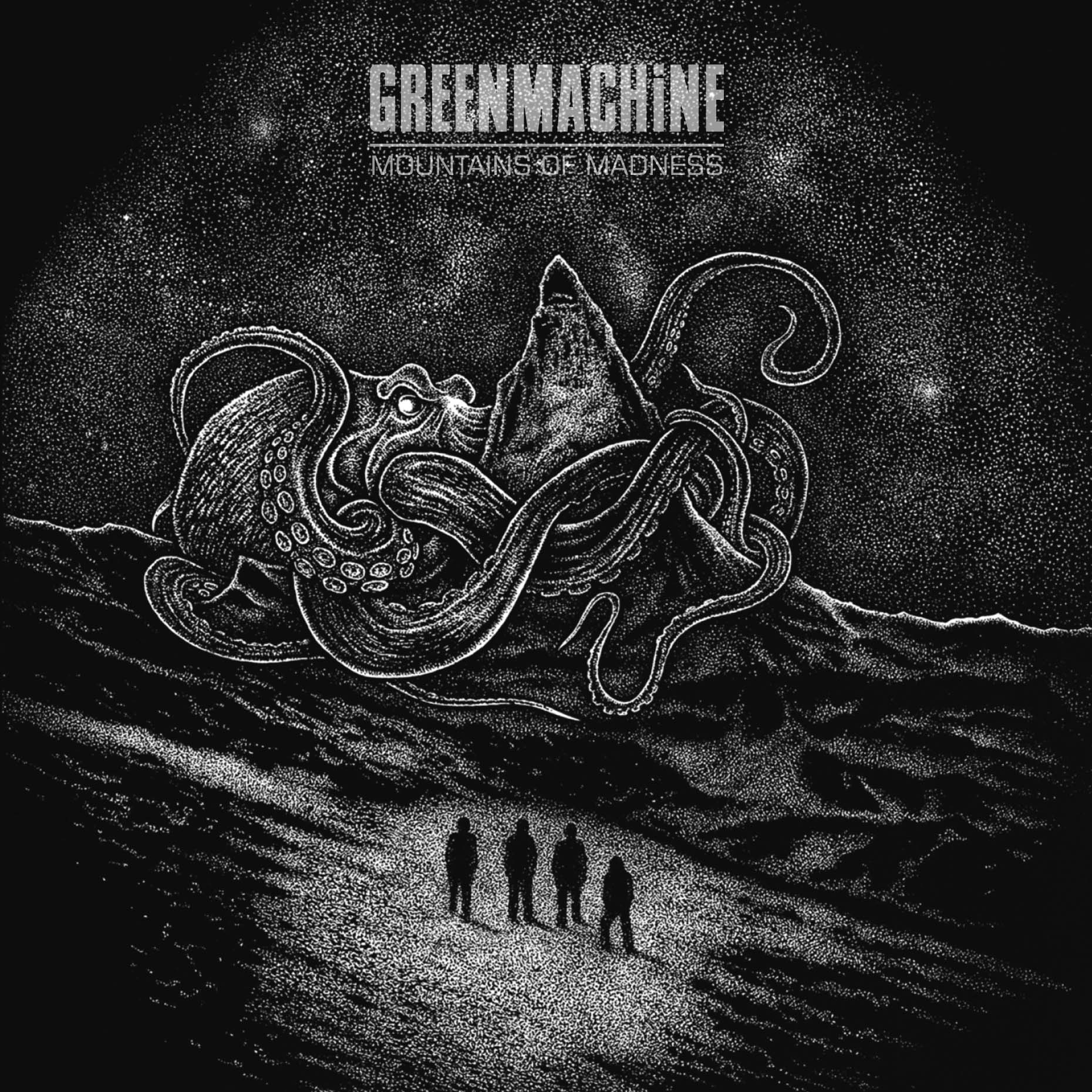 Greenmachine "Mountains Of Madness"