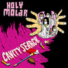 Holy Molar "Cavity Search"