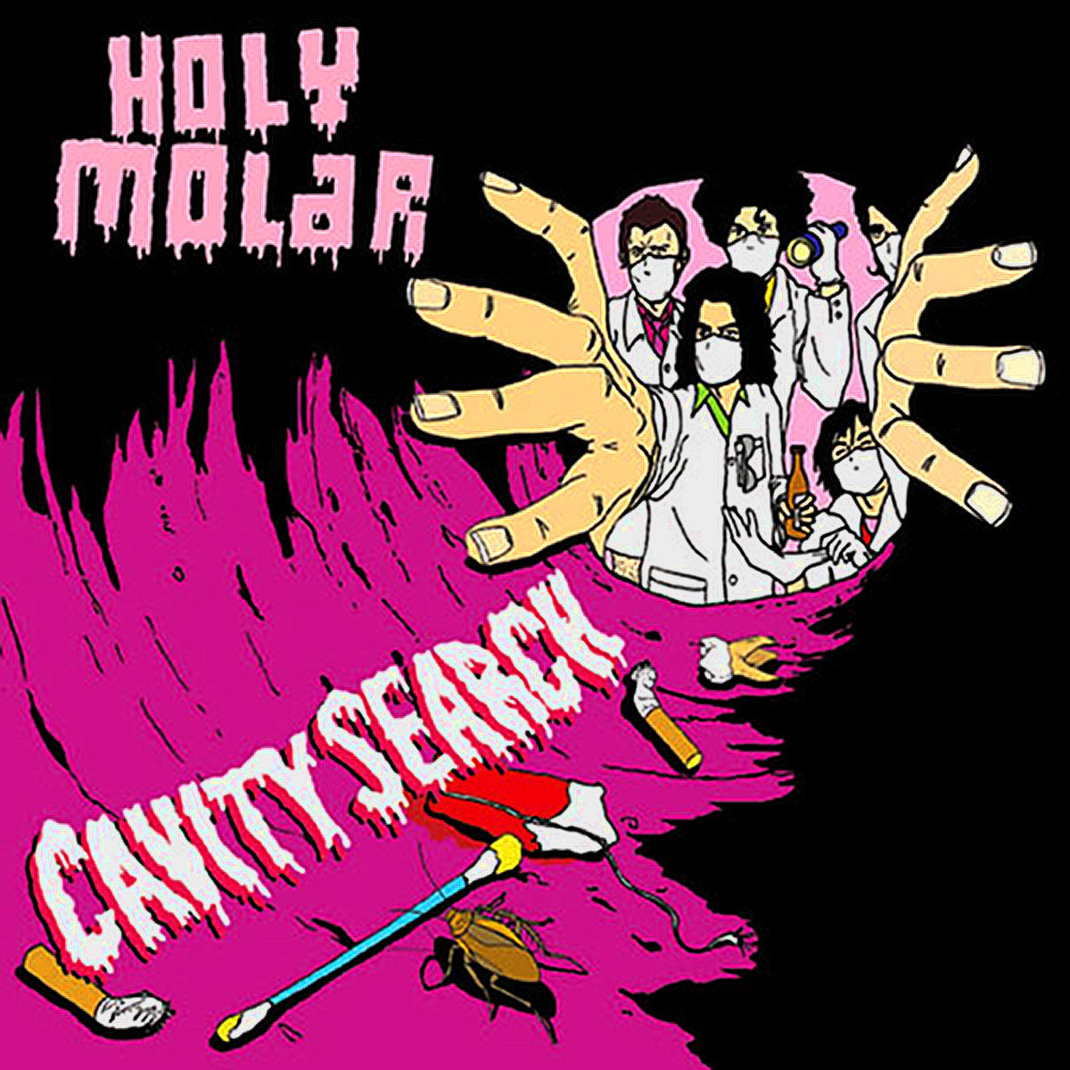 Holy Molar "Cavity Search"