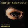 Imprisoned "Slave To Nothing"