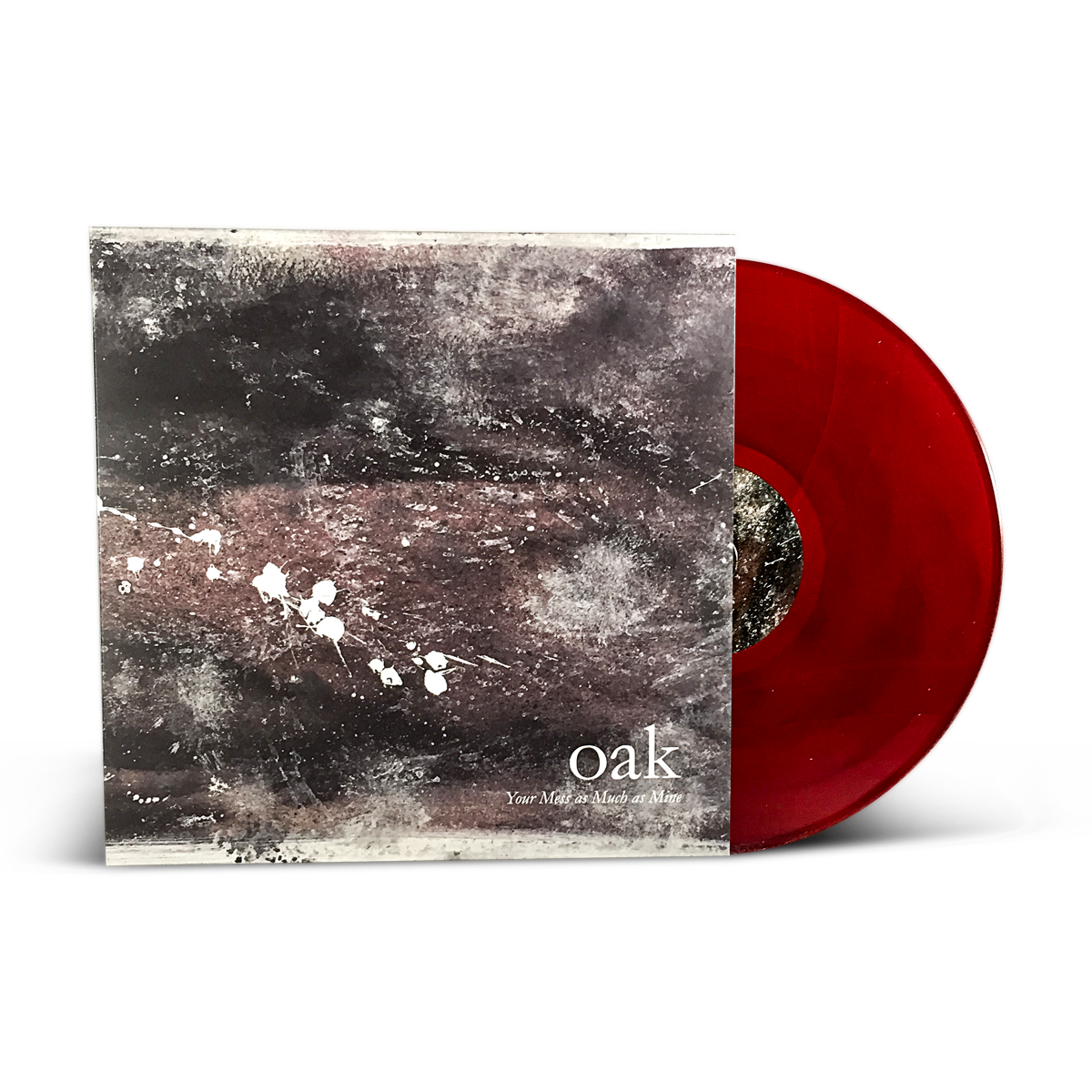 Oak "Your Mess As Much As Mine"