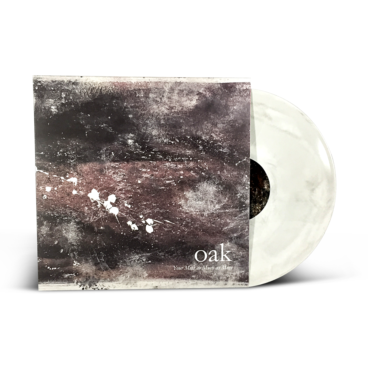 Oak "Your Mess As Much As Mine"