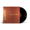 Oxbow "Thin Black Duke"