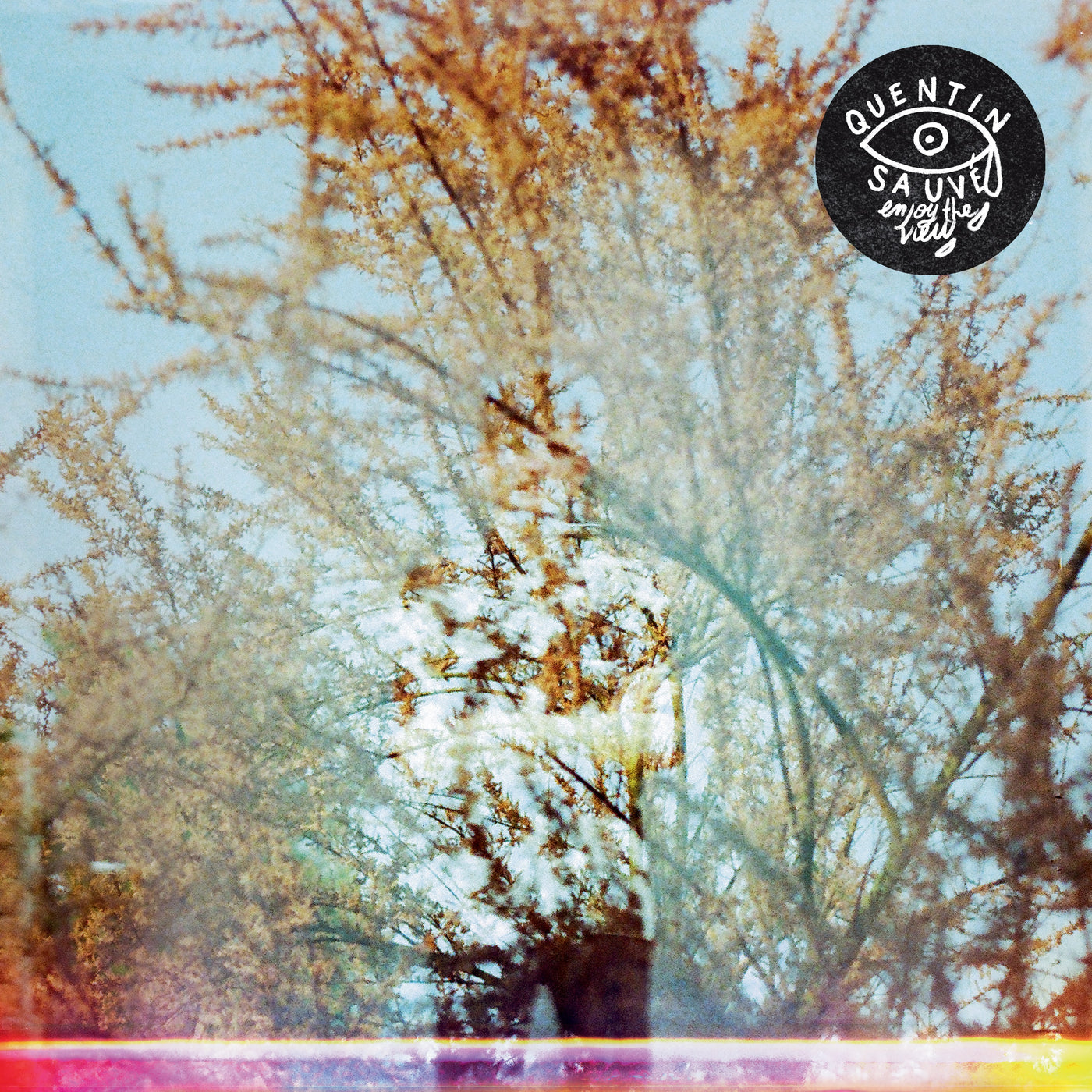 Quentin Sauvé "Enjoy The View"