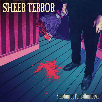 Sheer Terror "Standing Up For Falling Down"