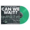 Rejection Pact "Can We Wait?"