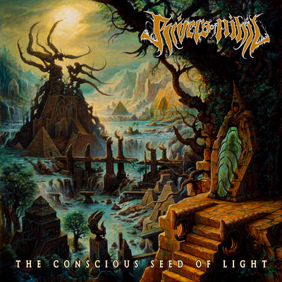 Rivers Of Nihil "The Conscious Seeds of Light"
