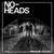 No Heads "Pressure Cracks"