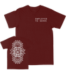 Employed To Serve "Floral" Burgundy T-Shirt