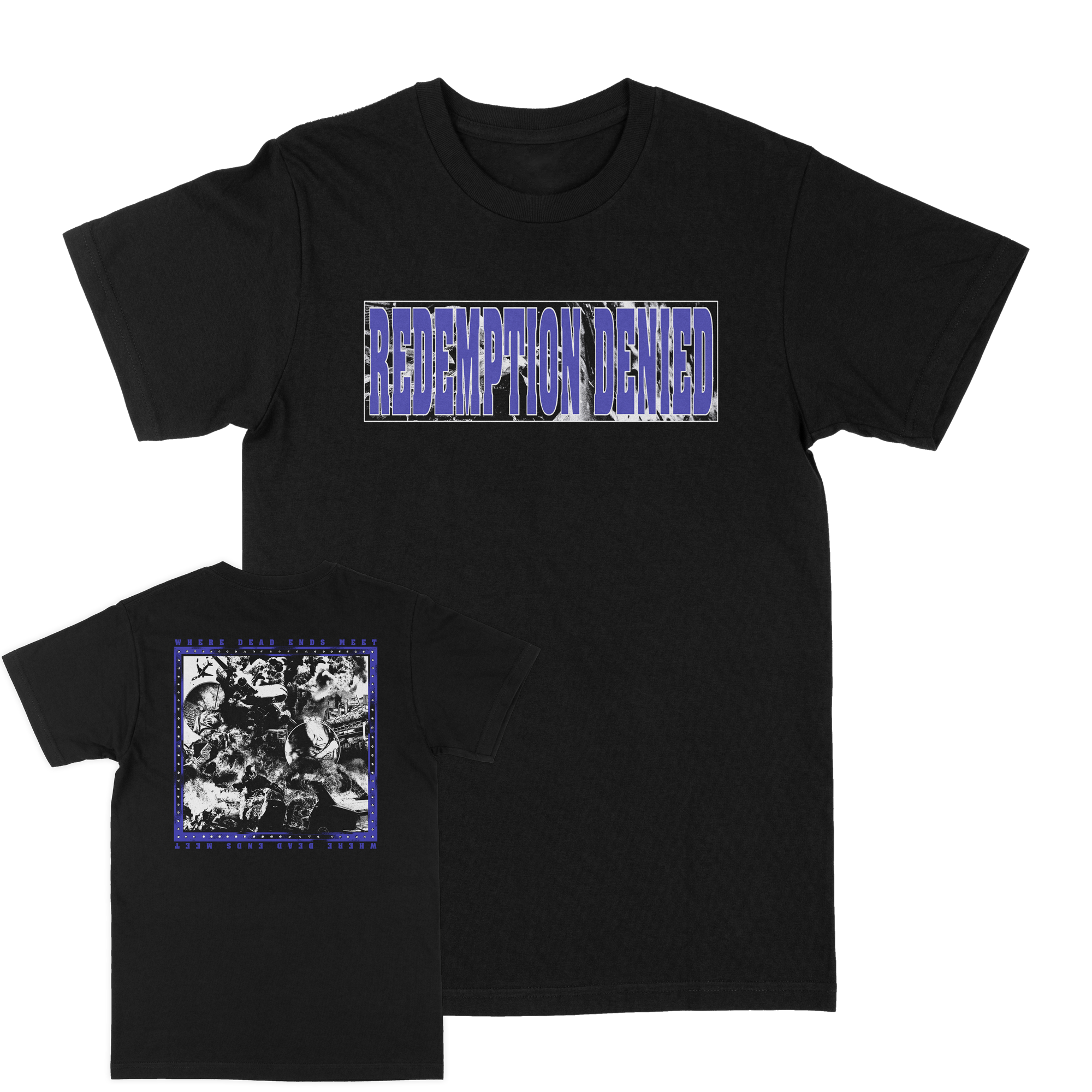 Redemption Denied "Where Dead Ends Meet" Black T-Shirt