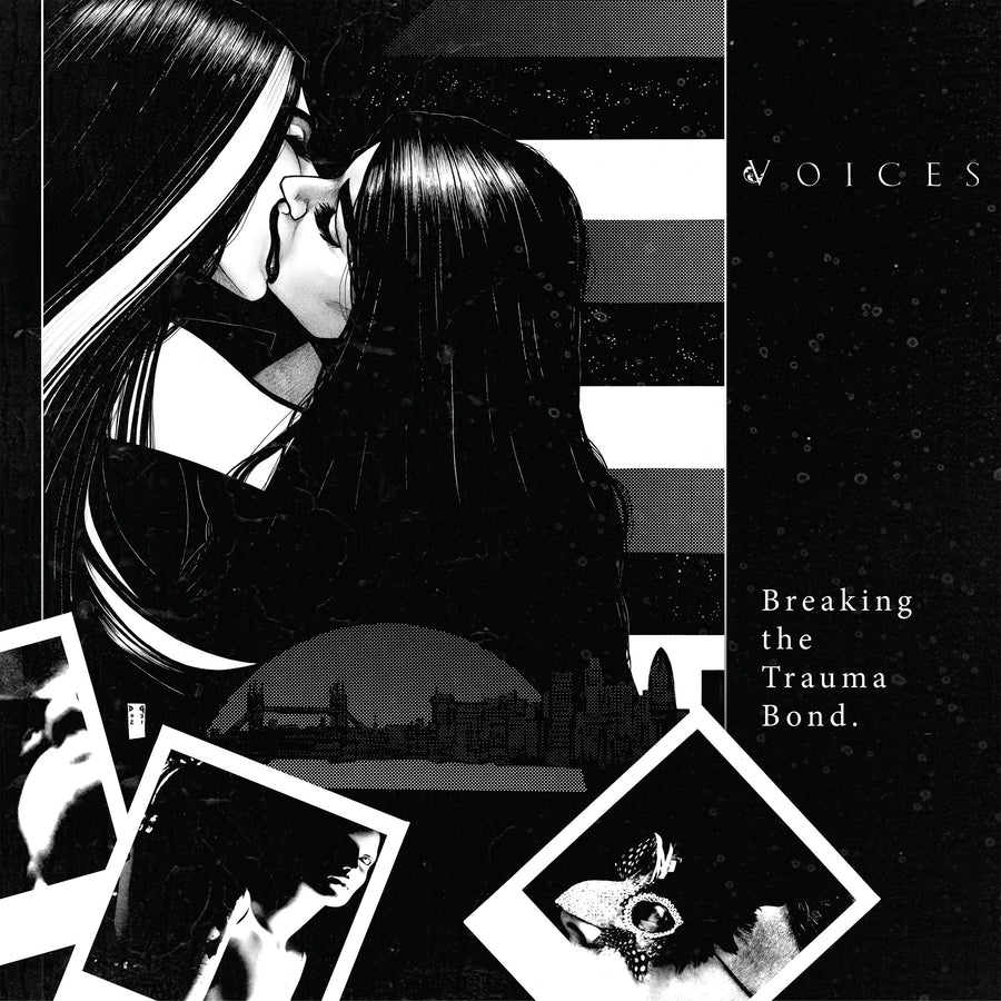 Voices "Breaking The Trauma Bond"