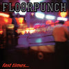 Floorpunch "Fast Times At The Jersey Shore"