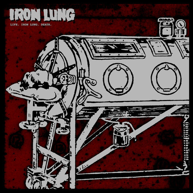 Iron Lung "Life. Iron Lung. Death."