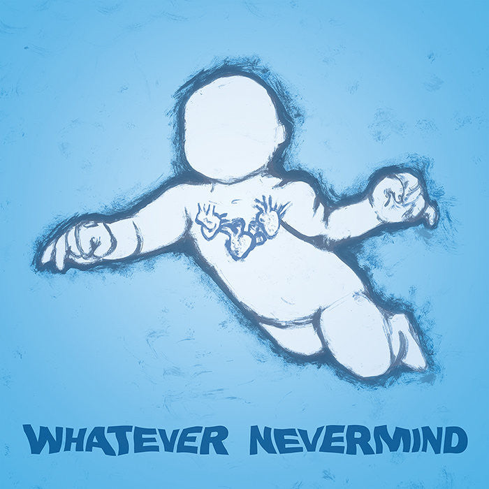 Various Artists "Whatever Nevermind"