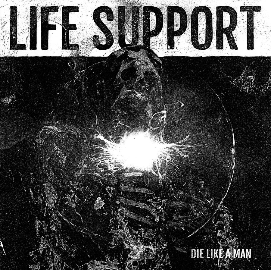 Life Support "Die Like a Man: Heirs of Oblivion"