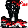 Violent Future "Self Titled"