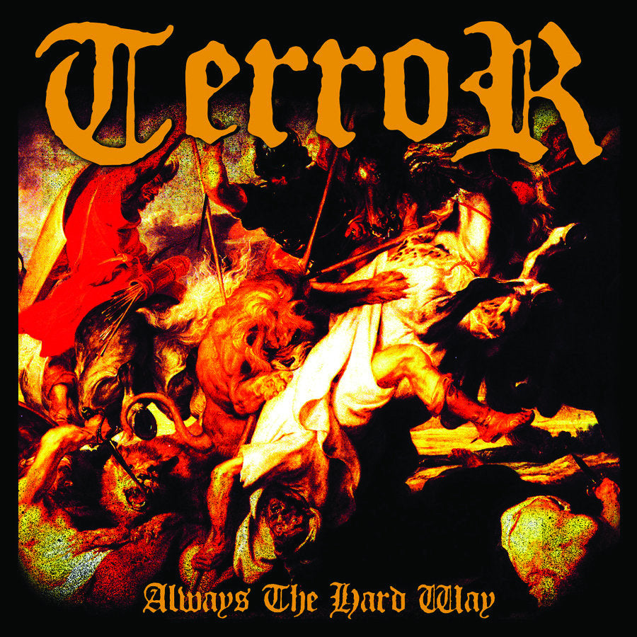Terror "Always The Hard Way"