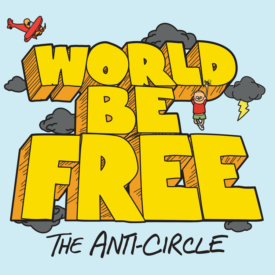 World Be Free "The Anti-Circle"