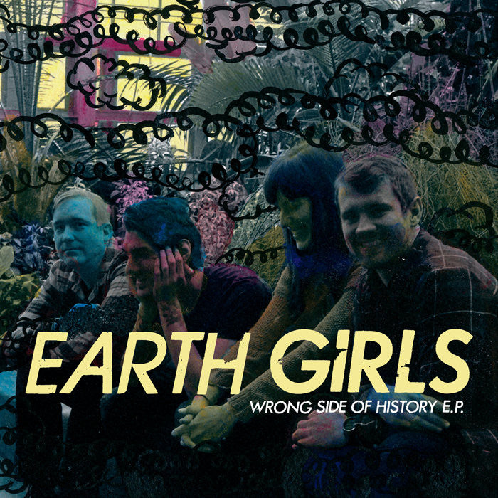 Earth Girls "Wrong Side Of History"