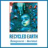 Recycled Earth "Assignment: Survival"