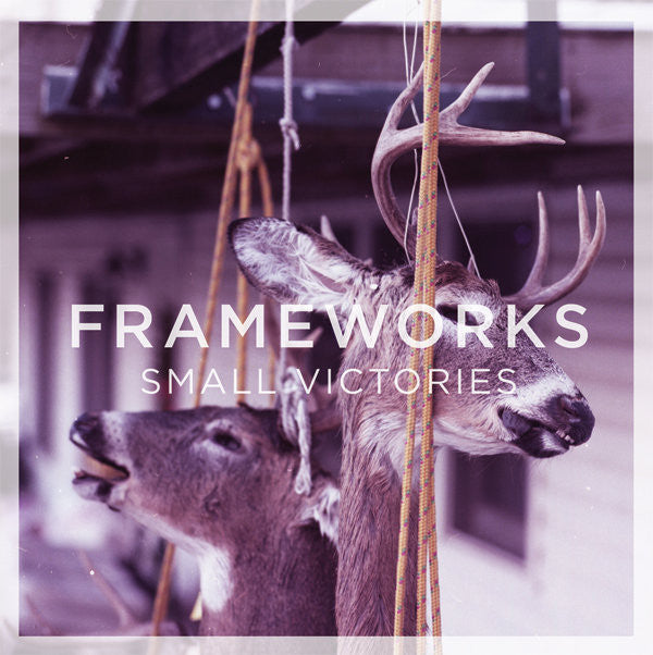 Frameworks "Small Victories"