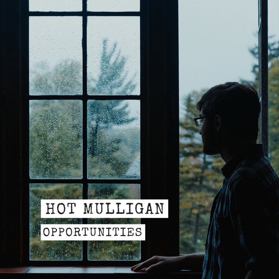 Hot Mulligan "Opportunities"